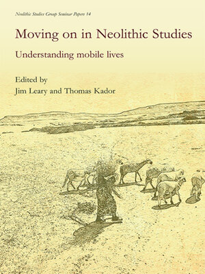 cover image of Moving on in Neolithic Studies